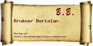 Brukner Bertalan névjegykártya